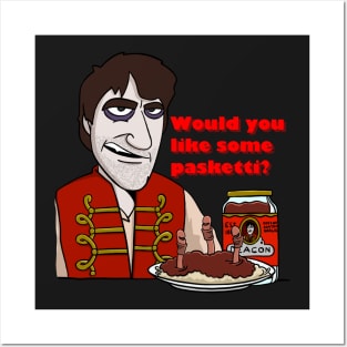 Would you like some pasketti? Posters and Art